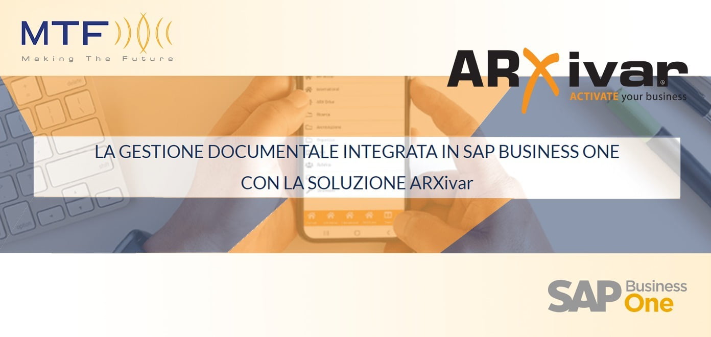 Semplificati il lavoro con ARXivar integrato in SAP Business One